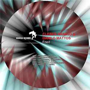 Cleber Araujo & Danilo Mattos - Fried FLAC