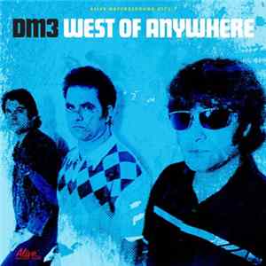 DM3 - West Of Anywhere FLAC