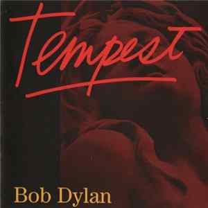 Bob Dylan - Tempest FLAC