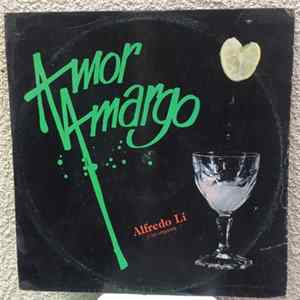 Alfredo Li Y Su Orquesta - Amor Amargo FLAC