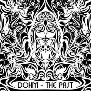 Dohm - The Past FLAC