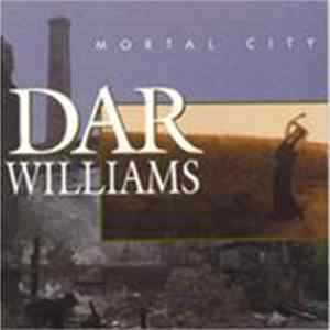 Dar Williams - Mortal City FLAC
