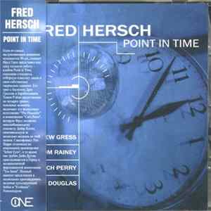 Fred Hersch With Drew Gress, Tom Rainey, Rich Perry, Dave Douglas - Point In Time FLAC