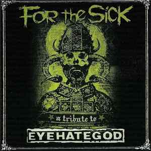 Various - For The Sick - A Tribute To Eyehategod FLAC