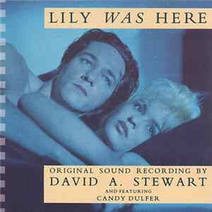 David A. Stewart Featuring Candy Dulfer - Lily Was Here FLAC