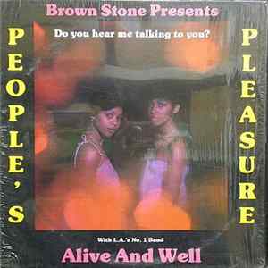 People's Pleasure With Alive And Well - Do You Hear Me Talking To You? FLAC