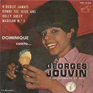 Dominique canta... Georges Jouvin, Sa Trompette D'Or Et Son Orchestre - N'oublie Jamais / Donne Tes Seize Ans / Hully Gully / Madison Nº1 FLAC