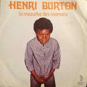 Henri Burton - La Mazurka Des Mamans FLAC