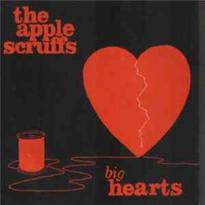 The Apple Scruffs - Big Hearts FLAC