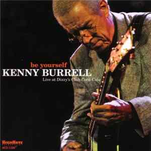Kenny Burrell - Be Yourself FLAC