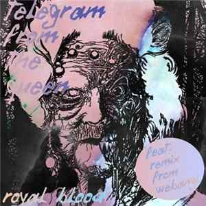 Telegram From The Queen - Royal Blood FLAC