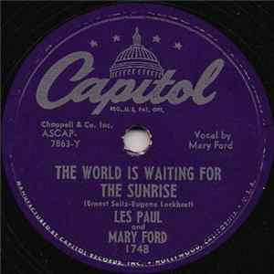 Les Paul & Mary Ford / Les Paul - The World Is Waiting For The Sunrise / Whispering FLAC