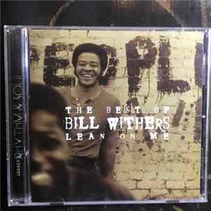 Bill Withers - The Best Of Bill Withers - Lean On Me FLAC