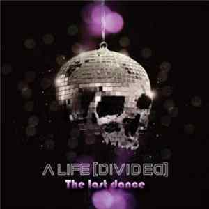 A Life Divided - The Last Dance FLAC