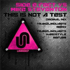 Side E-Fect Vs Mike Steventon - This Is Not A Test FLAC
