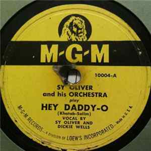 Sy Oliver And His Orchestra - Hey Daddy-O / Slow Burn FLAC