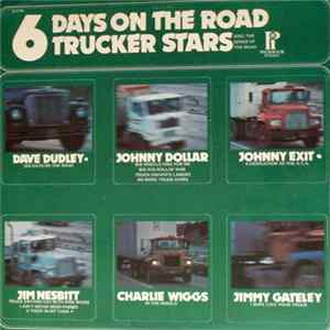 Various - 6 Days On The Road Trucker Stars FLAC