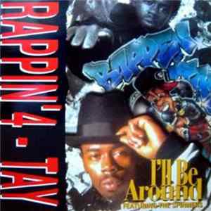 Rappin' 4-Tay - I'll Be Around FLAC