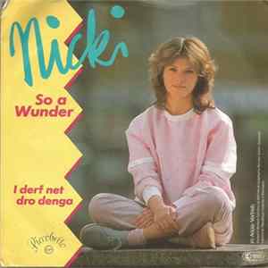 Nicki - So A Wunder / I Derf Net Dro Denga FLAC