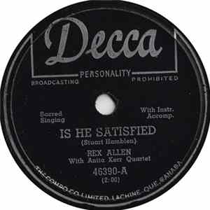Rex Allen - Is He Satisfied / I've Got So Many Million Years (That I Can't Count Them) FLAC