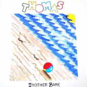 Thomas - Another Game FLAC