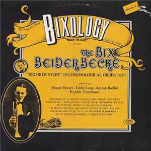 Bix Beiderbecke - Bixology "Singin' The Blues" FLAC