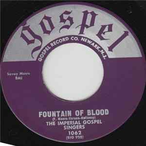 The Imperial Gospel Singers - Fountain Of Blood / Down On Me FLAC