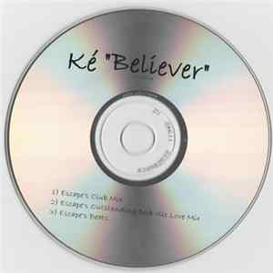 Ké - Believer FLAC