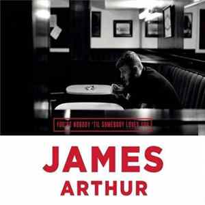 James Arthur - You're Nobody 'Til Somebody Loves You FLAC