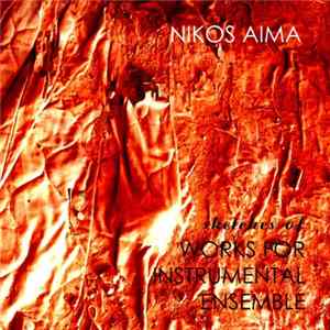 Νίκος Αίμα - Sketches of Works for Instrumental Ensemble FLAC