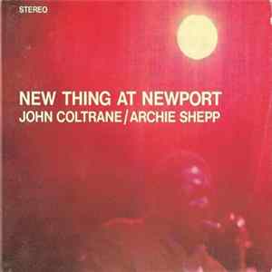 John Coltrane / Archie Shepp - New Thing At Newport FLAC