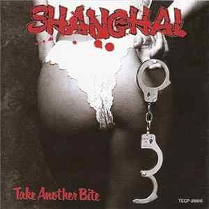 Shanghai - Take Another Bite FLAC