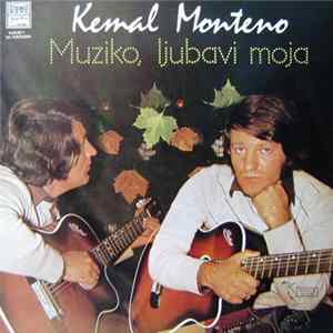 Kemal Monteno - Muziko, Ljubavi Moja FLAC