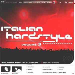 Daniele Mondello & DJ Activator - Italian Hardstyle Volume 3 FLAC