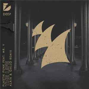 Plastik Funk Feat. Mr. V - The Life (Alaia & Gallo Remix) FLAC