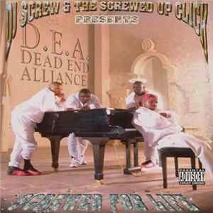 DJ Screw & The Screwed Up Click Presents Dead End Alliance - Screwed For Life FLAC