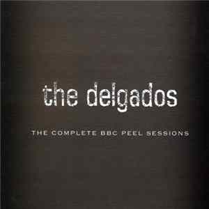 The Delgados - The Complete BBC Peel Sessions FLAC