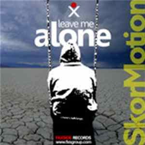 Skor Motion - Leave me alone FLAC