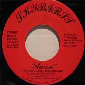 Aaron - I'm In Love With Someone New / Stormy Go Away FLAC