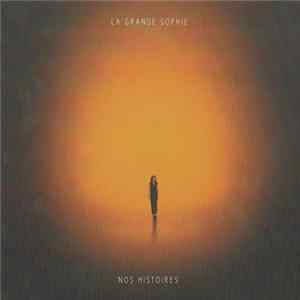 La Grande Sophie - Nos Histoires FLAC