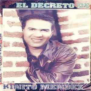 Kinito Mendez - El Decreto De Kinito Mendez FLAC