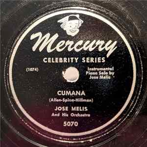 Jose Melis And His Orchestra - Cumana / Don't You Love Me Anymore FLAC