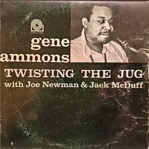 Gene Ammons, Joe Newman, Jack McDuff - Twisting The Jug FLAC