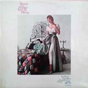 Arthur Fiedler, Boston Pops - Music To Nudge You To Sleep FLAC