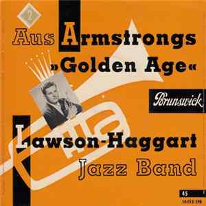 Lawson-Haggart Jazz Band - Aus Armstrongs Golden Age FLAC