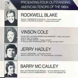 Rockwell Blake, Vinson Cole, Jerry Hadley, Gioacchino Rossini, Otto Nicolai, Richard Strauss, Giacomo Puccini, Wolfgang Amadeus Mozart, Georges Bizet, Barry McCauley - Presenting four outstanding american tenors of the 1980's FLAC