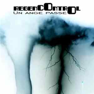 Regen Control - Un Ange Passe FLAC