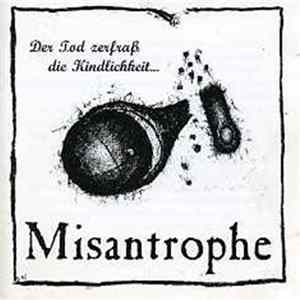 Misantrophe - Der Tod Zerfraß Die Kindlichkeit... FLAC