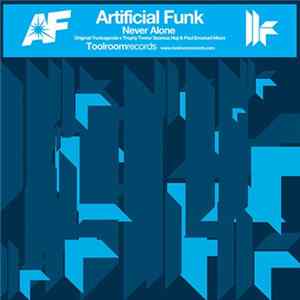 Artificial Funk - Never Alone FLAC