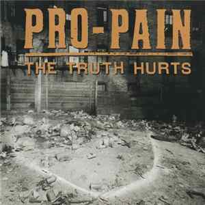 Pro-Pain - The Truth Hurts FLAC